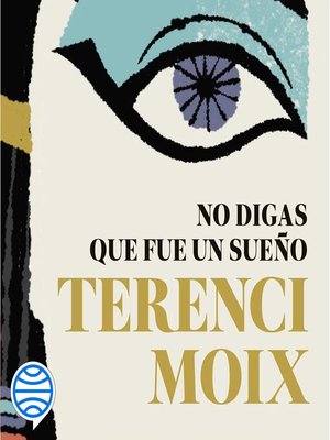 cover image of No digas que fue un sueño